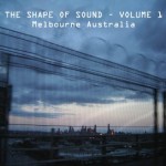 The Shape of Sound - Volume 1